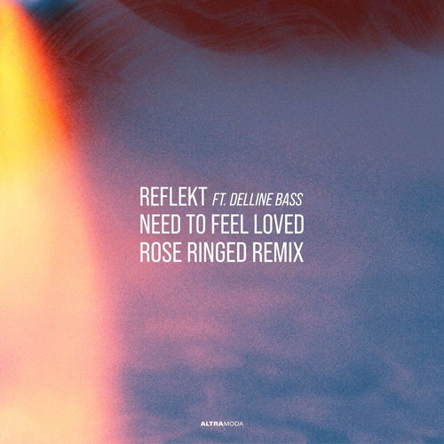 Reflekt & Delline Bass - Need To Feel Loved (Rose Ringed Remix) [AMM848]